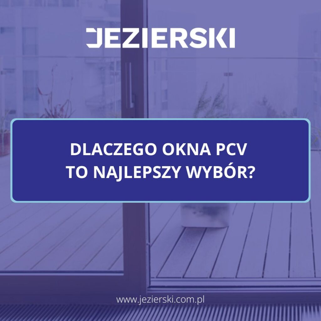 dlaczego-okna-pcv-to-najlepszy-wybor